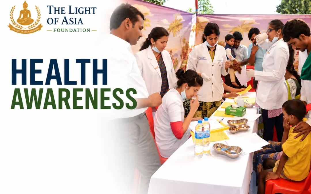 The Amazing Benefits of Health Awareness for Every Community | The Light of Asia Foundation